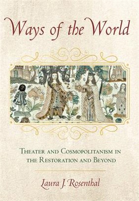 Ways of the World ― Theater and Cosmopolitanism in the Restoration and Beyond