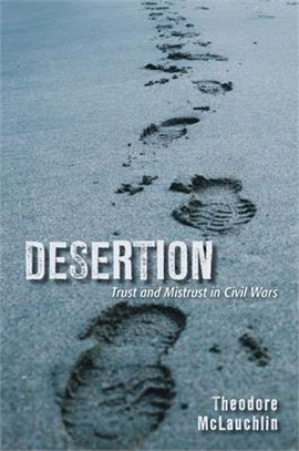 Desertion ― Trust and Mistrust in Civil Wars