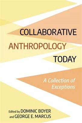 Collaborative Anthropology Today ― A Collection of Exceptions