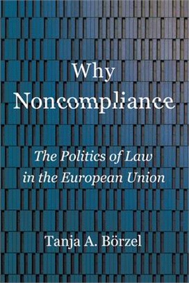 Why Noncompliance ― The Politics of Law in the European Union