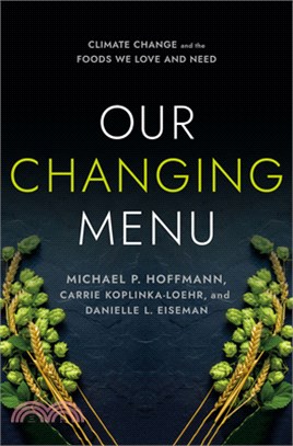 Our Changing Menu: Climate Change and the Foods We Love and Need