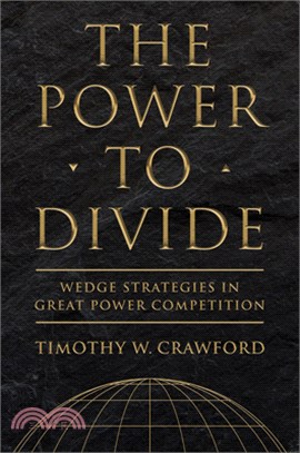 The Power to Divide: Wedge Strategies in Great Power Competition