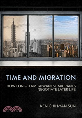 Time and Migration: How Long-Term Taiwanese Migrants Negotiate Later Life