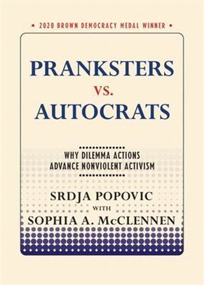 Pranksters vs. Autocrats: Why Dilemma Actions Advance Nonviolent Activism