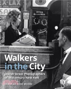 Walkers in the City: Jewish Street Photographers of Midcentury New York
