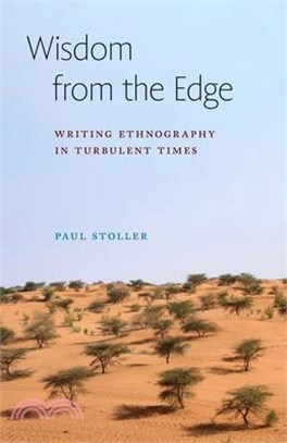 Wisdom from the Edge: Writing Ethnography in Turbulent Times