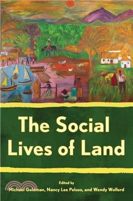 The Social Lives of Land