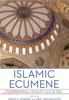 Islamic Ecumene：Comparing Muslim Societies