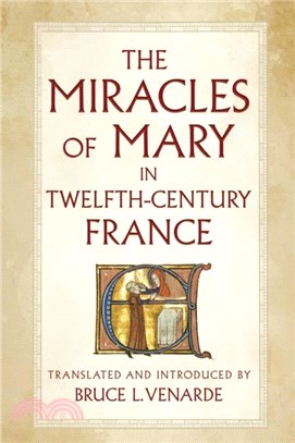 The Miracles of Mary in Twelfth-Century France