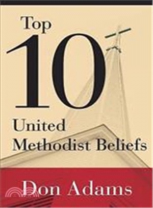 Top 10 United Methodist Beliefs