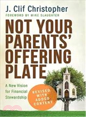 Not Your Parents' Offering Plate ─ A New Vision for Financial Stewardship