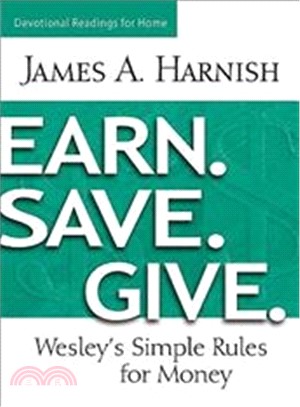 Earn Save Give ― Devotional Readings for Home: Wesely's Simple Rules for Money