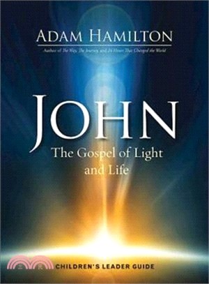 John - Children's Leader Guide ― The Gospel of Light and Life