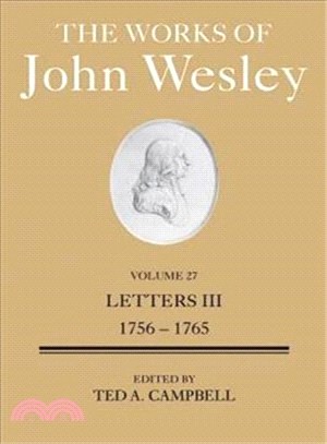 The Works of John Wesley ─ Letters III (1756-1765)