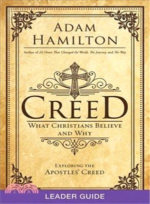 Creed ― What Christians Believe and Why