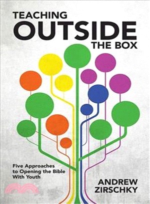 Teaching Outside the Box ― Five Approaches to Opening the Bible With Youth