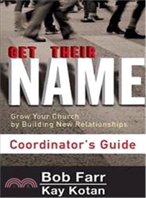 Get Their Name Coordinator's Guide ― Grow Your Church by Building New Relationships