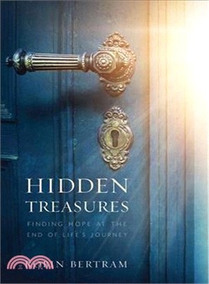 Hidden Treasures ― Finding Hope at the End of Life's Journey