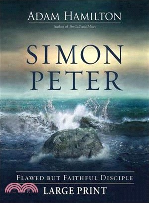 Simon Peter ― Flawed but Faithful Disciple