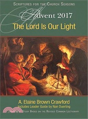 The Lord Is Our Light ― An Advent Study Based on the Revised Common Lectionary