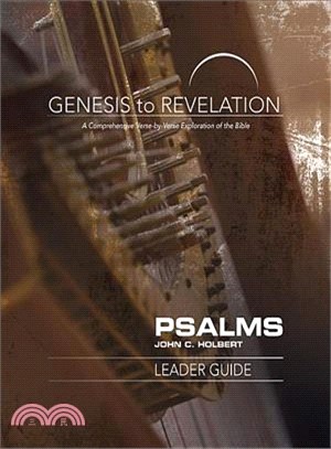 Genesis to Revelation ─ A Comprehensive Verse-by-Verse Exploration of the Bible; Psalms Leader Guide