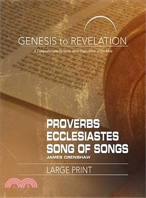 Proverbs, Ecclesiastes, Song of Songs Participant Book ─ A Comprehensive Verse-by-Verse Exploration of the Bible