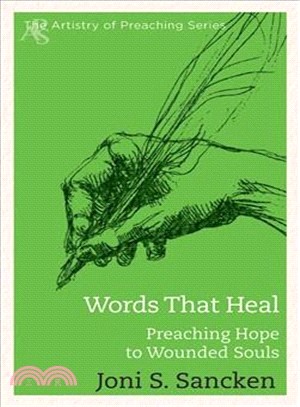 Words That Heal ― Preaching Hope to Wounded Souls