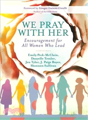 We Pray With Her ― Encouragement for All Women Who Lead