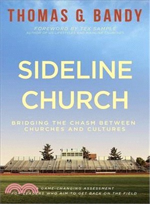 Sideline Church ― Bridging the Chasm Between Churches and Cultures