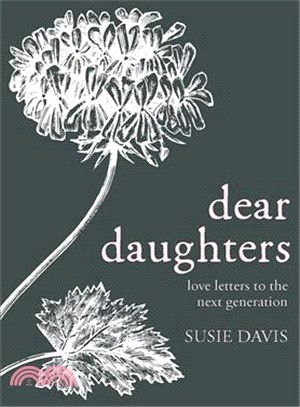 Dear Daughters ― Love Letters to the Next Generation