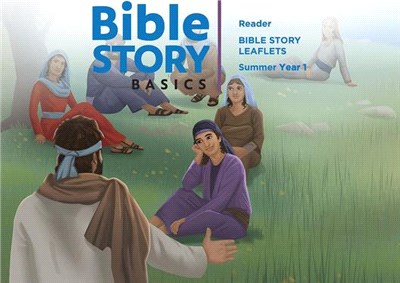 Bible Story Basics Reader Leaflets Summer 2020