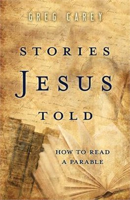 Stories Jesus Told ― How to Read a Parable