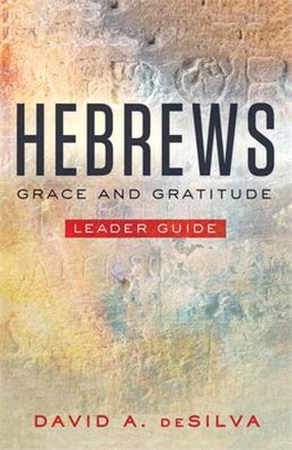 Hebrews Leader Guide ― Grace and Gratitude