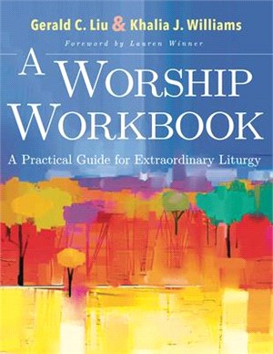 A Worship ― A Practical Guide for Extraordinary Christian Liturgy