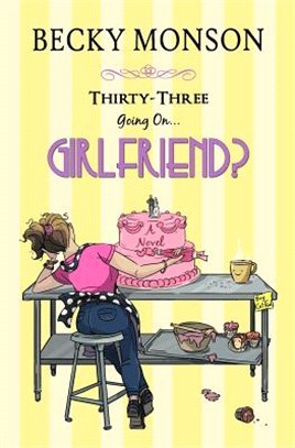 Thirty-three Going on Girlfriend