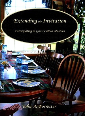 Extending the Invitation ― Participating in God's Call to Muslims