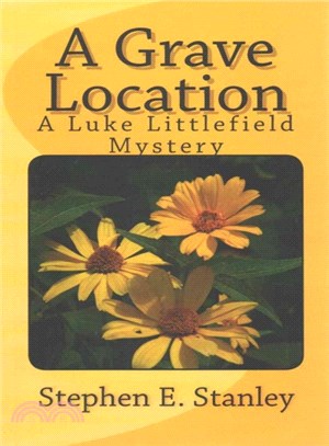 A Grave Location ― A Luke Littlefield Mystery