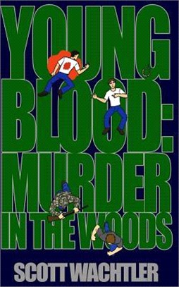 Young Blood ― Murder in the Woods