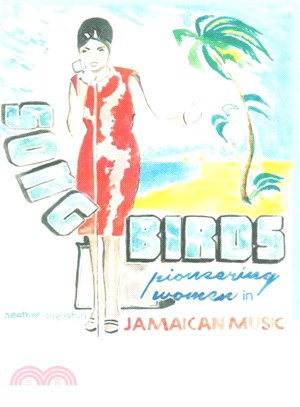 Songbirds ― Pioneering Women in Jamaican Music