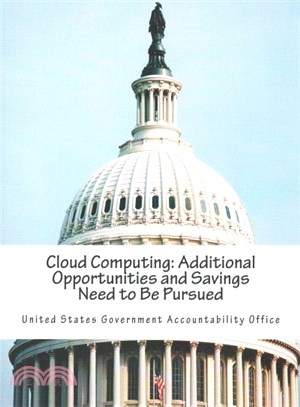 Cloud Computing ― Additional Opportunities and Savings Need to Be Pursued