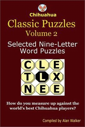 Chihuahua Classic Puzzles Volume 2 ― Selected Nine-letter Word Puzzles