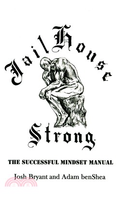 Jailhouse Strong ― The Successful Mindset Manual