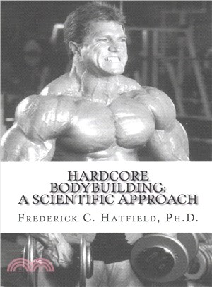 Hardcore Bodybuilding ― A Scientific Approach
