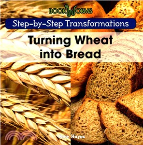 Turning Wheat into Bread