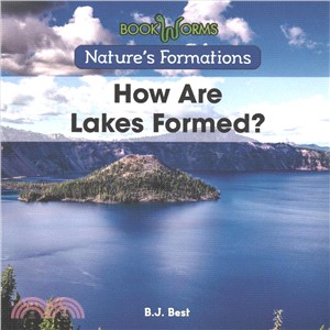 How Are Lakes Formed?