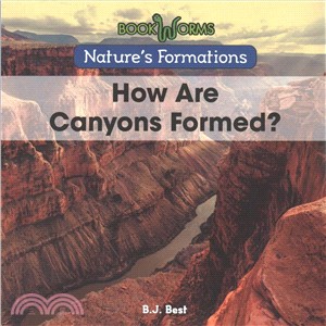 How Are Canyons Formed?