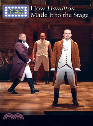 How Hamilton Made It to the Stage