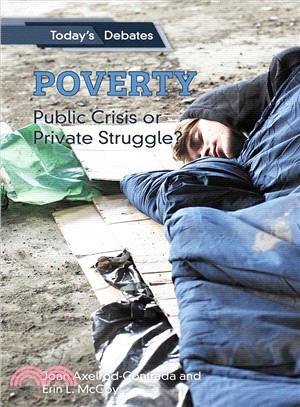 Poverty ― Public Crisis or Private Struggle?