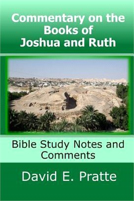 Commentary on the Books of Joshua and Ruth ― Bible Study Notes and Comments