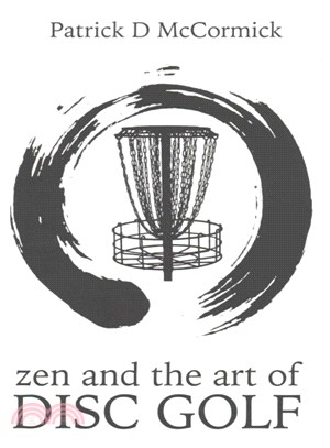 Zen and the Art of Disc Golf